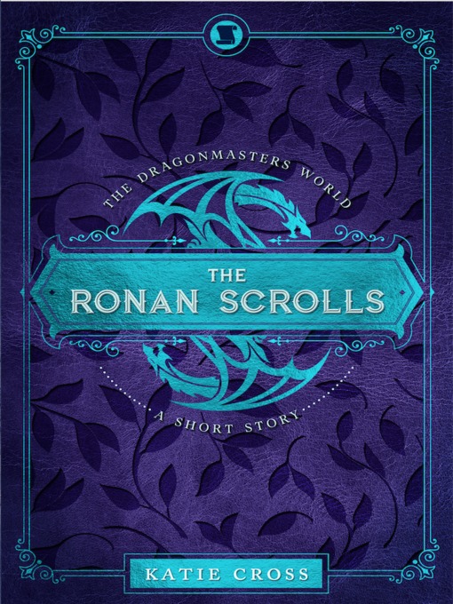 Title details for The Ronan Scrolls by Katie Cross - Available